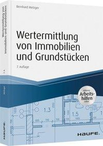 Wertermittlung von Immobilien und Grundstücken - mit Arbeitshilfen online