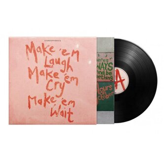 Make ‘Em Laugh, Make ‘Em Cry, Make ‘Em Wait - LP