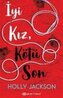 Iyi Kiz, Kötü Son