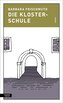 Die Klosterschule