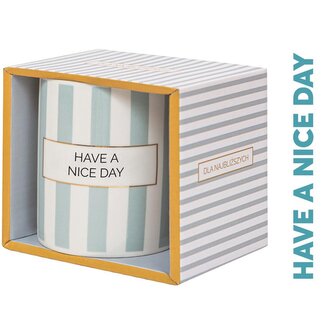 Kubek Have a nice day