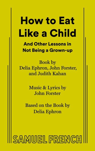 How to Eat Like a Child