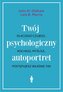 Twój psychologiczny autoportret