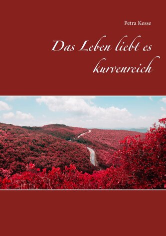 Das Leben liebt es kurvenreich