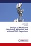 Design of Multiband Microstrip BSFs with and without SMD Capacitors