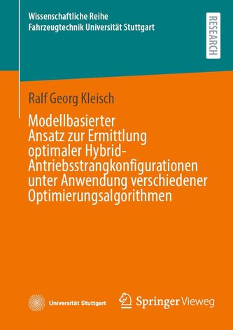 Modellbasierter Ansatz zur Ermittlung optimaler Hybrid-Antriebsstrangkonfigurationen unter Anwendung verschiedener Optimierungsa