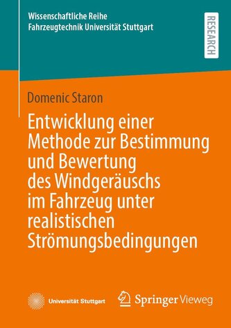 Entwicklung einer Methode zur Bestimmung und Bewertung des Windgeräuschs im Fahrzeug unter realistischen Strömungsbedingungen