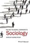 The Wiley-Blackwell Companion to Sociology
