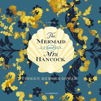 The Mermaid and Mrs. Hancock