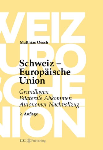 Schweiz - Europäische Union