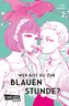 Wer bist du zur Blauen Stunde? 2