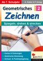 Geometrisches Zeichnen / Band 2: Spiegeln, drehen und strecken