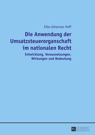 Die Anwendung der Umsatzsteuerorganschaft im nationalen Recht