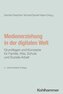 Medienerziehung in der digitalen Welt