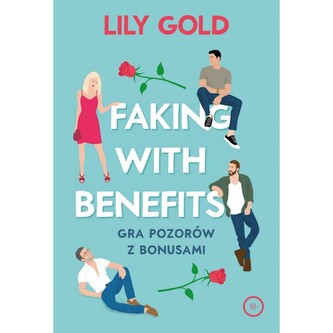 Faking with Benefits. Gra pozorów z bonusami