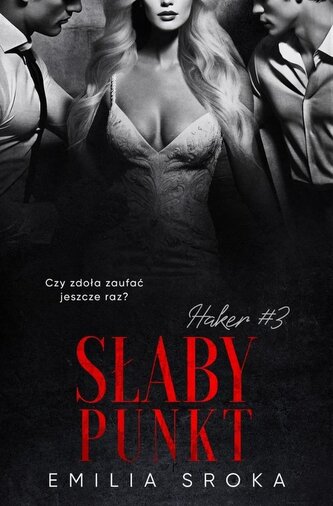 Haker T.3 Słaby punkt