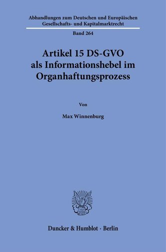 Artikel 15 DS-GVO als Informationshebel im Organhaftungsprozess