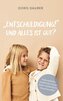 "Entschuldigung!" - Und alles ist gut?