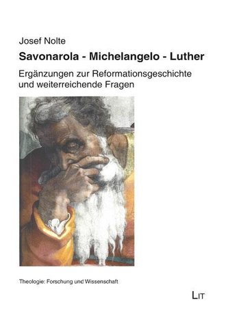 Savonarola. Michelangelo. Luther