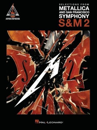 Selections from Metallica and San Francisco Symphony - S&m 2: Guitar Recorded Versions Authentic Transcriptions in Notes & Tab
