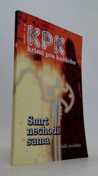 Krimi pro každého - Smrt nechodí sama a další povídky. 03/2011