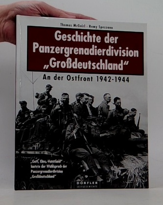 Geschichte der Panzergrenadier division "Grossdeutschland"
