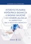 Interdyscyplinarna współpraca badawcza a badania naukowe i ich komercjalizacja na uniwersytetach oraz w instytutach badawczych