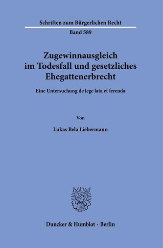 Zugewinnausgleich im Todesfall und gesetzliches Ehegattenerbrecht