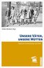 Unsere Väter, unsere Mütter