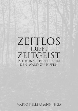 Zeitlos trifft Zeitgeist