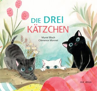 Die DREI Kätzchen