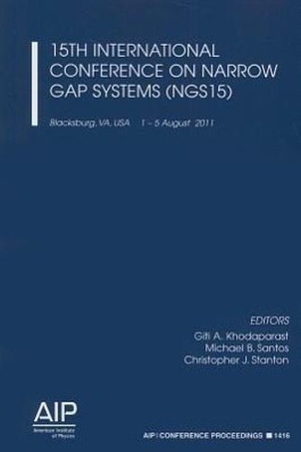 15th International Conference on Narrow Gap Systems (NGS15): Blacksburg, VA, USA 1-5 August 2011