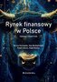 Rynek finansowy w Polsce. Teoria i praktyka