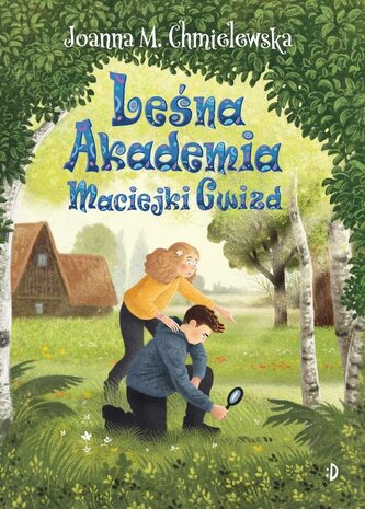 Leśna Akademia Maciejki Gwizd. Maciejka Gwizd, tom