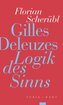 Gilles Deleuzes 'Logik des Sinns'