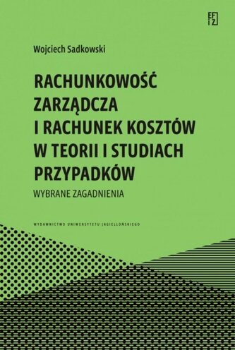 Rachunkowość zarządcza i rachunek kosztów.. Rachunkowość zarządcza i rachunek kosztów..