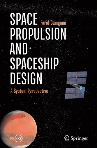 Space Propulsion and Spaceship Design