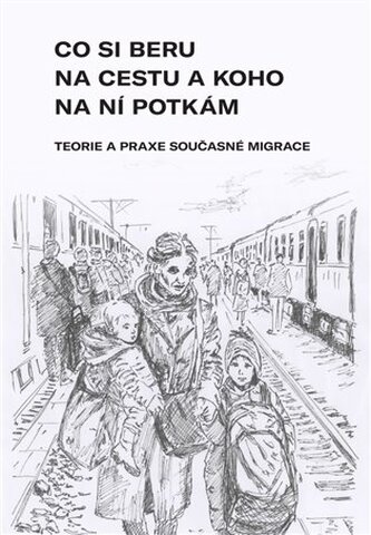 Co si beru na cestu a koho na ní potkám