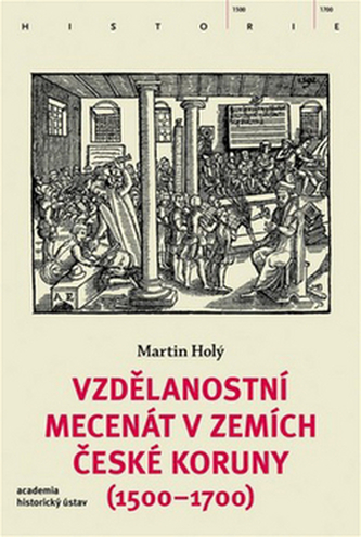 Vzdělanostní mecenát v zemích České koruny (1500-1700)