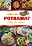 Jaka to potrawa? Atlas dla dzieci
