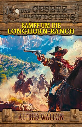 Kampf um die Longhorn-Ranch