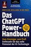 Das ChatGPT Powerhandbuch