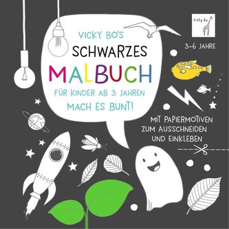 Vicky Bo's SCHWARZES Malbuch für Kinder ab 3 Jahren. Mach es bunt!