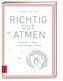 Richtig gut atmen