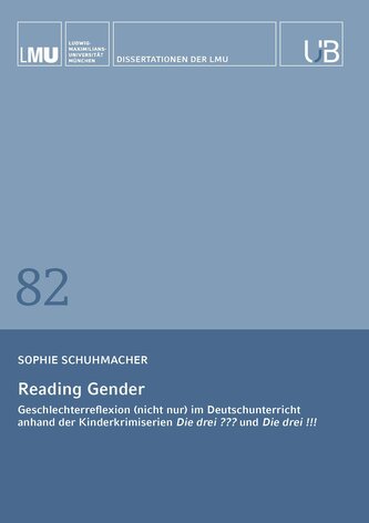 Geschlechterreflexion im Deutschunterricht anhand der Drei Fragezeichen und der Drei Ausrufezeichen