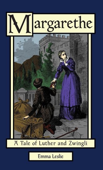 Margarethe: A Tale of Luther and Zwingli