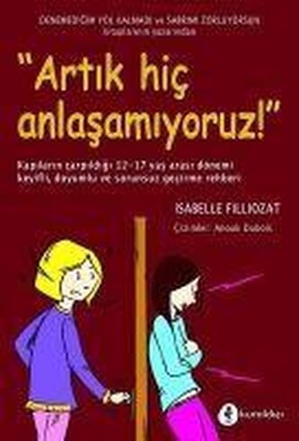 Artik Hic Anlasamiyoruz