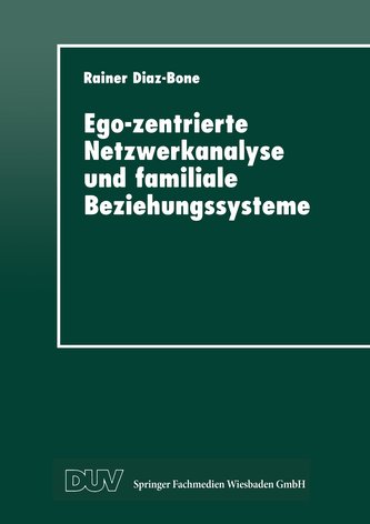 Ego-zentrierte Netzwerkanalyse und familiale Beziehungen