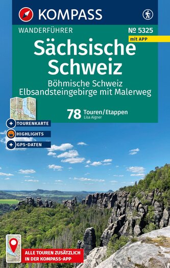 KOMPASS Wanderführer Sächsische Schweiz, Böhmische Schweiz, Elbsandsteingebirge mit Malerweg, 78 Touren/Etappen mit Extra-Touren