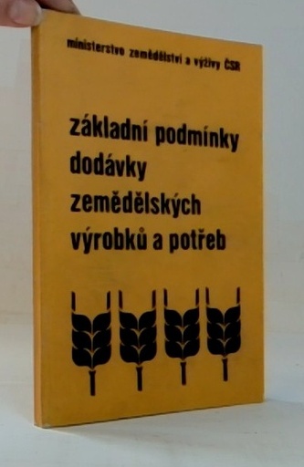 základní podmínky dodávky zemědělských výrobků a potřeb